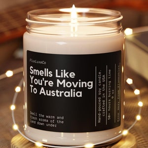 Smells Like You&#39;re Moving To Australia Soy Wax Candle, Australia Moving Gift, Custom Australia Candle Decoration, Personalized Candle Gift