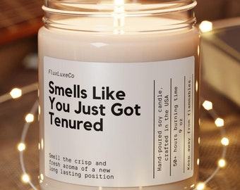 Personalized Professor Gift You Just Got Tenured Custom Candle Funny Handmade Personalized For Teacher Instructor Academic Congratulations