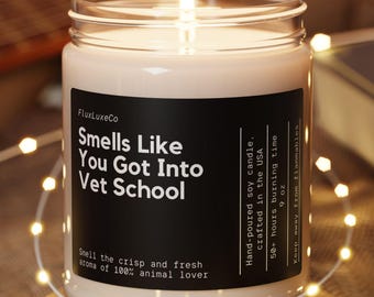Personalized Smells Like You Got Into Vet School Custom Candle Gift For Veterinary Students For Future Veterinarians Handmade Congrats
