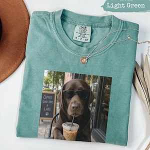 Light green t-shirt with "Coffee Good Days & Labs" graphic featuring a chocolate lab.