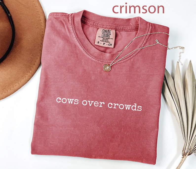 Cows Over Crowds T-Shirt, Crimson Graphic Tee, Casual Shirt, Funny Farm Shirt, Rural Life Tee, Country Living Shirt, Women's Tee