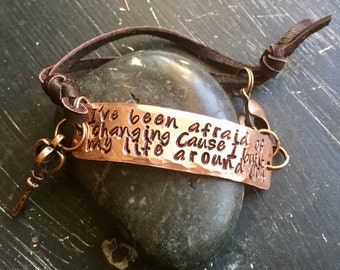 landslide ~ Copper BRACELET ~ stevie nicks style ~ metal stamped ~ I've been afraid of changing Cause I've built my life around you