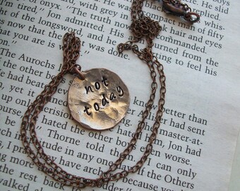 Rustic Old World Thrones style Necklace ~ Hand Hammered dime ~ hand metal stamped ~ not today