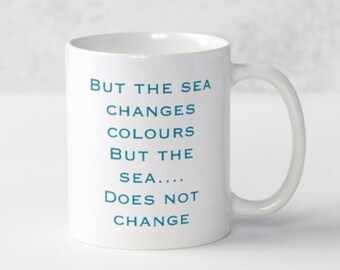 coffee mug  Edge of Seventeen cup ~ stevie nicks style  ~ the sea changes colours but the sea does not change