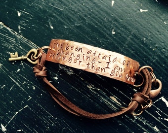 leather and lace ~ Copper BRACELET ~ stevie nicks style ~ metal stamped ~ I've been afraid of changing ~ I am stronger than you know
