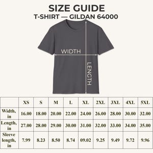 May include: A dark gray Gildan 64000 t-shirt with a size guide. The guide shows width, length, and sleeve length measurements in inches for sizes XS to 5XL. The text "SIZE GUIDE" and "T-SHIRT - GILDAN 64000" are at the top.