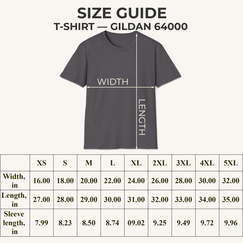 May include: A dark gray Gildan 64000 t-shirt with a size guide. The guide shows width, length, and sleeve length measurements in inches for sizes XS to 5XL. The text "SIZE GUIDE" and "T-SHIRT - GILDAN 64000" are at the top.