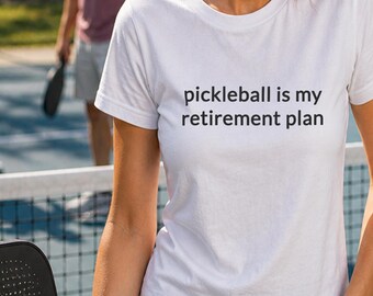 Pickleball Retirement Plan Shirt, Funny Retired Pickleball Player Gift, Pickleball Lover Tee for Dad or Mom