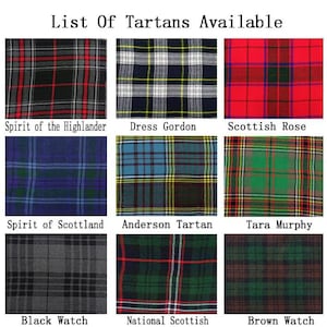 May include: A collage of nine different tartan patterns, each with a name below it. The tartans include "Spirit of the Highlander", "Dress Gordon", "Scottish Rose", "Spirit of Scotland", "Anderson Tartan", "Tara Murphy", "Black Watch", "National Scottish", and "Brown Watch".
