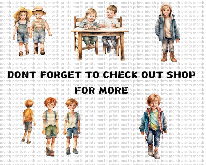 May include: A watercolor illustration of five children wearing different outfits. The children are standing in front of a wooden table with a plate of food on it. The text "DONT FORGET TO CHECK OUT SHOP FOR MORE" is written in bold letters at the bottom of the image.