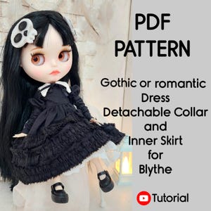 May include: A Blythe doll in a black Gothic or romantic dress with a detachable collar and inner skirt. The doll has black hair and a skull hair clip. The image includes the text "PDF PATTERN" and "Tutorial".