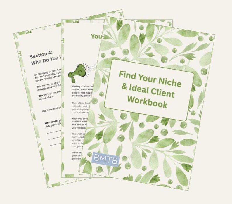 May include: A stack of workbooks with a green floral design. The cover of the top workbook reads "Find Your Niche & Ideal Client Workbook." Additional pages include text and prompts. The workbooks are on a light beige background.