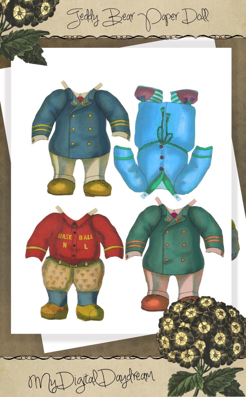 Peut inclure: Une poup&eacute;e en papier imprimable d'un ours en peluche avec quatre tenues diff&eacute;rentes : un costume de marin bleu, un pull ray&eacute; bleu et vert, un uniforme de baseball rouge et un uniforme militaire vert. La poup&eacute;e en papier est intitul&eacute;e "Teddy Bear Paper Doll" et provient de "My Digital Daydream".