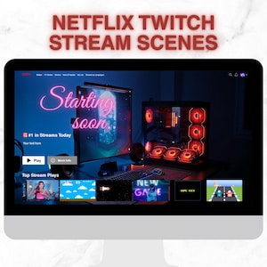 May include: A computer monitor shows a streaming setup with the text "NETFLIX TWITCH STREAM SCENES" at the top. The screen displays a pink neon "Starting soon" message, a gaming PC, and various stream scenes.