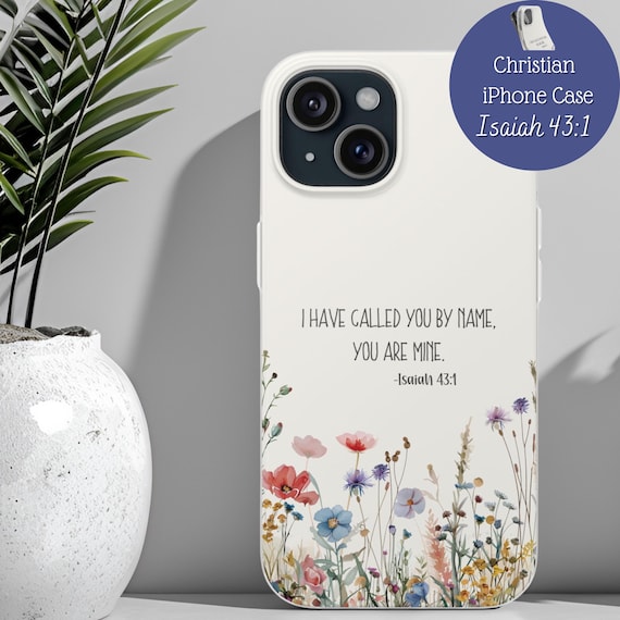 Christian Phone Case Wildflower Isaiah 43 Bible Verse Gift Religious Scripture Gift iPhone 17 16 15 14 13 12 11 Air Pro Max Mini 8 Plus X XR
