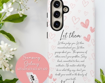 Let Them Samsung Phone Case Inspirational Gift for Friend Motivational Quotes Positive Affirmations Galaxy S25 S24 S23 S22 S21 Plus Ultra