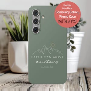 Puede incluir: Funda para teléfono Samsung Galaxy verde salvia con el texto "FAITH CAN MOVE mountains" y "MATTHEW 17:20" en blanco. La funda presenta un gráfico de montaña y sol. Un círculo rojo en la parte superior derecha dice "Flexible One-Piece Samsung Galaxy Phone Case MATTHEW 17:20".