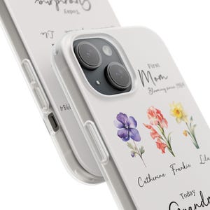 May include: A white phone case with a floral design and the text "First Mom Blooming since 1964" and "Catherine Frankie Lila Today Grandma".