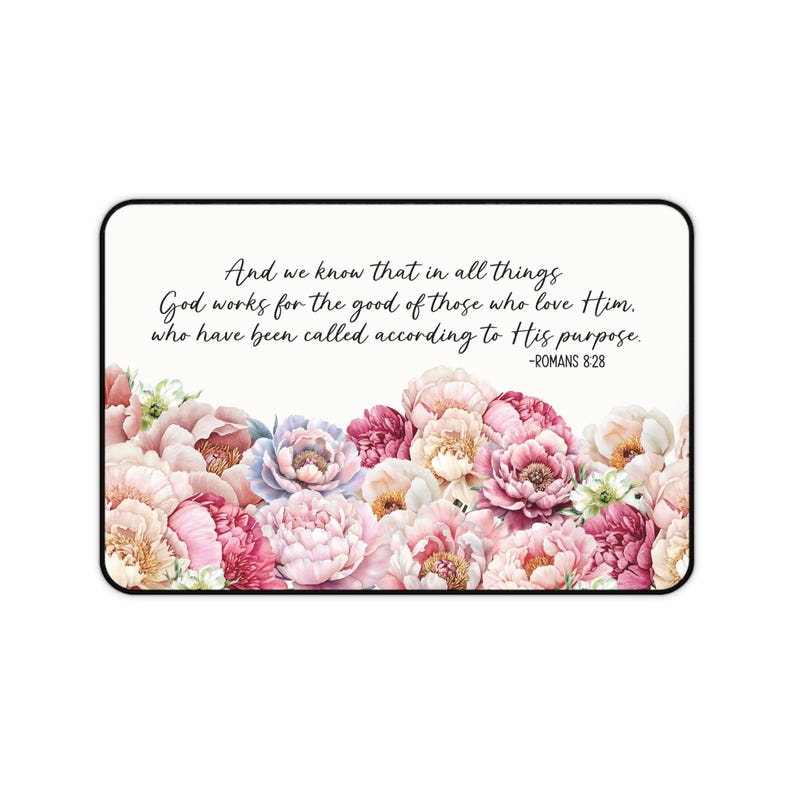Peonies Bible Verse Deskmat Romans 8:28 Christian Office Decor Faith ...