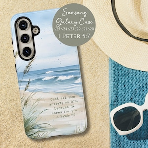 May include: A Samsung Galaxy phone case with a beach scene design. The case features a watercolor painting of ocean waves, sand, and grass. Text on the case reads "Cast all your anxiety on him, because he cares for you. -1 Peter 5:7."