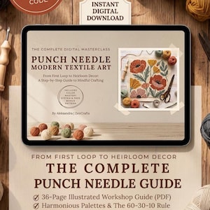 May include: A digital tablet displaying a punch needle masterclass guide titled Punch Needle Modern Textile Art by Aleksandra | ZenCrafts. The screen shows a floral punch needle project, text about a 36-page workshop guide, and a free pattern.