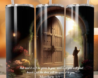 Versetto della Bibbia Matteo 7:7 "Chiedete e vi sarà dato" 20oz Tumbler Wrap Straight Sublimation Design unico Download digitale PNG