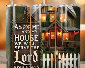 Versetto famoso della Bibbia, Giosuè 24:15, Quanto a me e alla mia casa serviremo il SIGNORE, 20oz Straight Tumbler Wrap Design Download digitale PNG