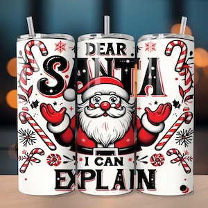 Weihnachten Lustig und Freches Zitat: Lieber Santa I Can Explain; 20 Unzen gerader Sublimationsbecher Wrap Einzigartiges Design Digitaler Download PNG