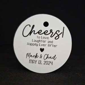 Cheers to Love Laughter and Happily Ever After  2" (diameter) Round cardstock tag
