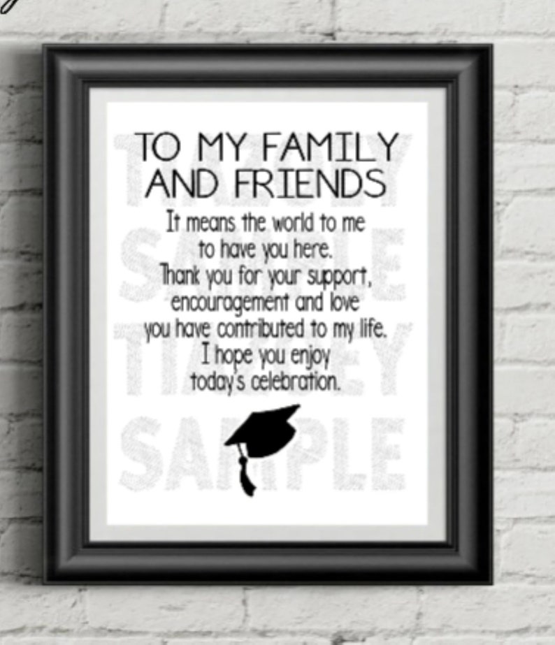 To My Family and Friends Thank You Graduation 8x10 - 5x7 - 4x6 ...