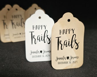 Happy Trails (my MEDIUM, LARGE or SMALL tag) Personalized favor tag, trail mix tag
