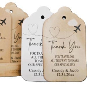 Thank You for Traveling All This Way To Share Our Special Day (my Medium, Large or Small tag) Personalized , destination travel wedding