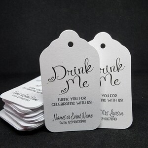 Drink Me Thank You for Celebrating With Us my Medium, Large or Small tag Personalized shot glass, bottle, drink tag, tag only image 8