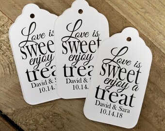 Love is Sweet enjoy a Treat MEDIUM Personalized Shower Engagement Wedding Favor Tag  choose your amount