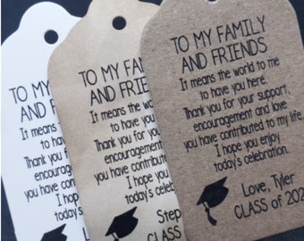 To My Family and Friends (my MEDIUM, LARGE or SMALL tag) Personalized Graduation class of Favor Tag We or Our can be used (A123)