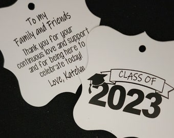 To My Family and Friends Graduation Thank you Class of (my Double Sided 2" square-ish tag) Personalized Thank you to family and friends