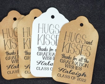 Hugs and Kisses Thanks for all the Graduation Wishes (my MEDIUM, LARGE or SMALL tag) Personalized Graduation Favor Tag Choose your amount