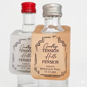 Goodbye Tension Hello Pension Retirement Bottle Hangers Party Tag (RECTANGLE Tags) 1.5"x3" Hanging Hole for 50ml bottle Bottles not included