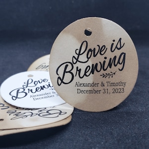 Love is Brewing Personalized 1.5inch ROUND tag choose your amount Wedding Anniversary Keepsake souvenir Favor tag card