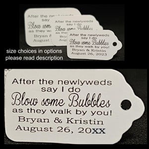 After the newlyweds say I do Blow some Bubbles as they walk by you (my SMALL MEDIUM LARGE tag) Wedding Bubble Favor