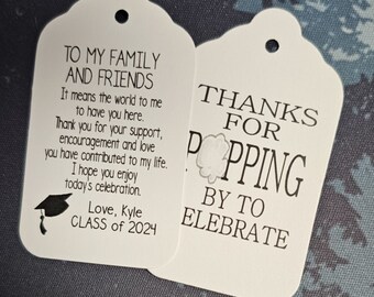 To My Family and Friends Graduation Thanks For Popping By (my MEDIUM Double Sided tag) 1 3/8" x 2 1/2" Tags Personalize