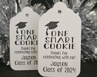 One Smart Cookie thanks for celebrating with me (my MEDIUM, LARGE or SMALL tag) Personalized Graduation class of Favor Choose your size