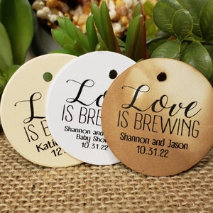 Love is Brewing Personalized 1.5inch ROUND tag choose your amount Wedding Anniversary Keepsake souvenir Favor tag card