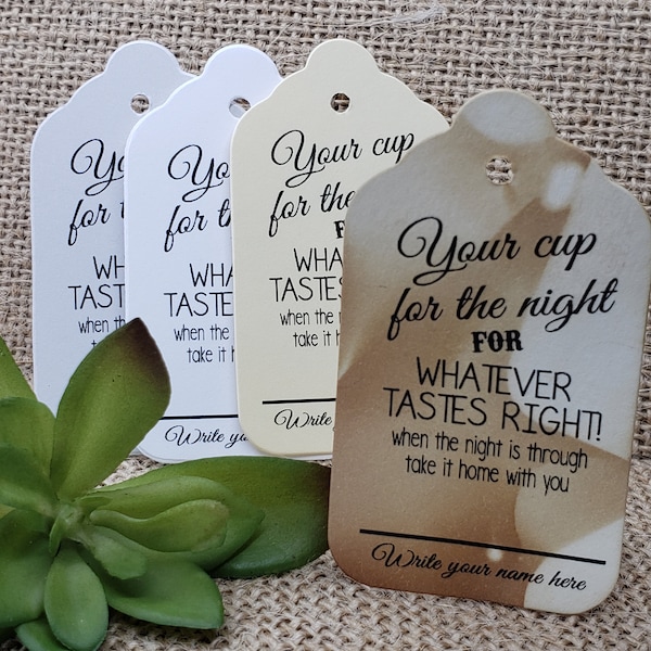 Your Cup for the Night for Whatever Tastes Right with guest line (my MEDIUM tag) 1 3/8" x 2 1/2" NON-personalized tag