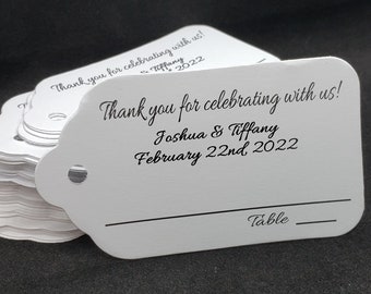 Thank you for Celebrating with us (my Large Tags) 1 3/4 x 3 1/4 Guest Tags with table number line Choose your Quantity