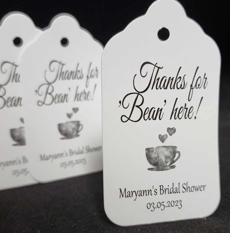 Thanks For Bean Here my MEDIUM, LARGE or SMALL tag Personalized wedding, shower, birthday party, event Tag image 1