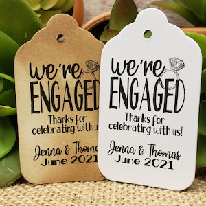 We&#39;re Engaged Thanks for celebrating with us  (my Medium, Large or Small tag) Personalized Wedding Engagement Shower Favor, were engaged