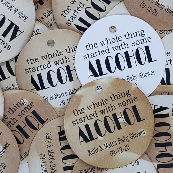 The Whole Thing Started With Some Alcohol Personalized Shower Favor 1.5inch ROUND tag choose your amount baby making potion, wedding shower