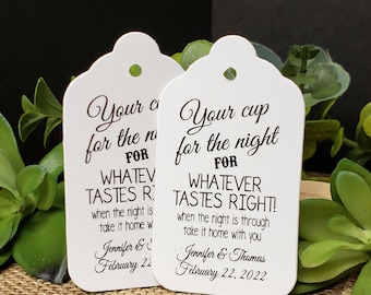 Your Cup for the Night for Whatever Tastes Right Personalized Wedding Favor Tag (my MEDIUM tag) 1 3/8" x 2 1/2"