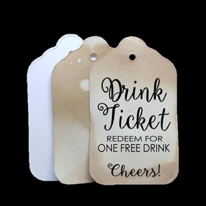 Drink Ticket Redeem for One Free Drink (my Medium, Large or Small tag) Personalized Wedding shower party Favor Tag Choose amount and size